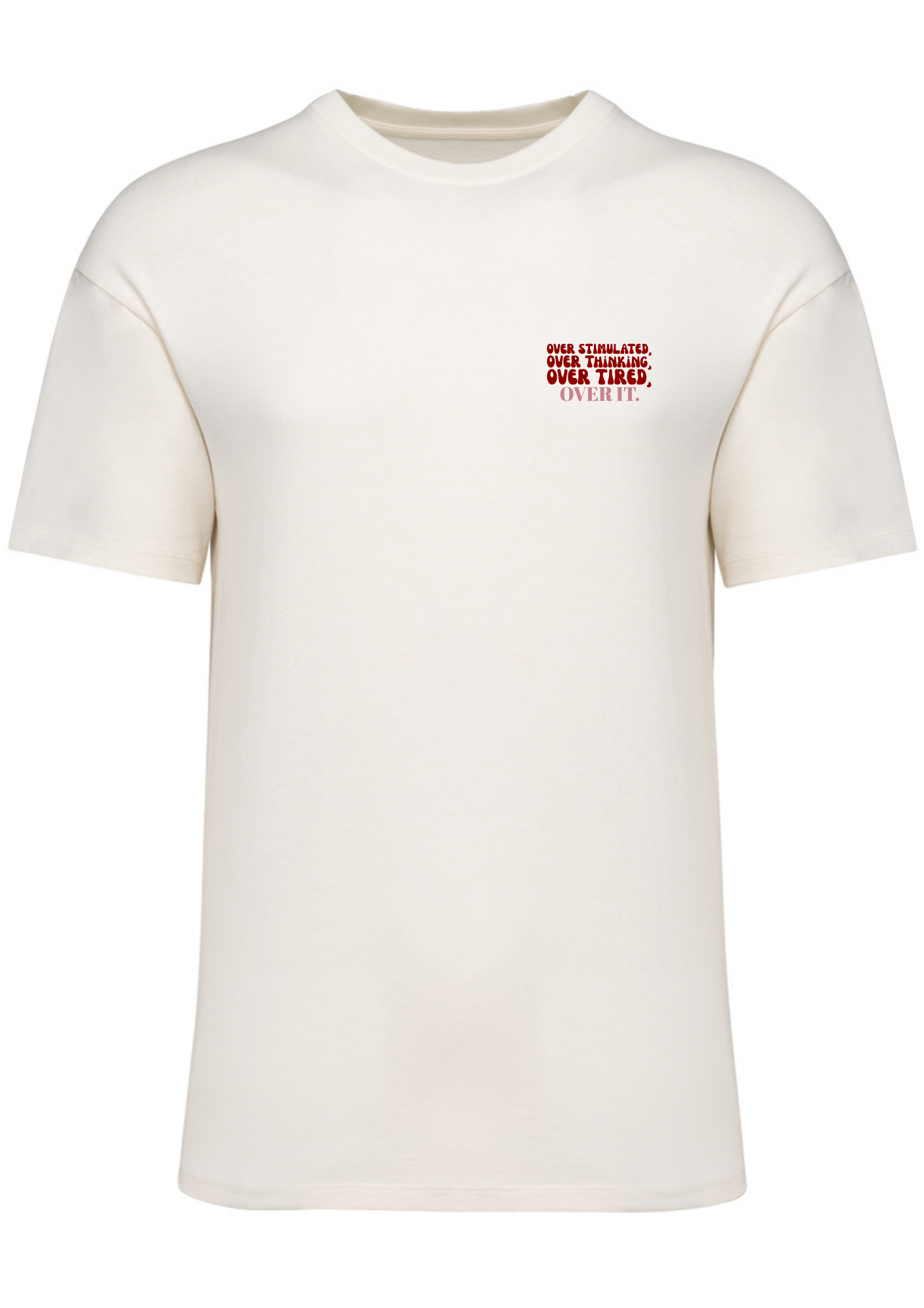 'Over it!' Sweater/T-shirt