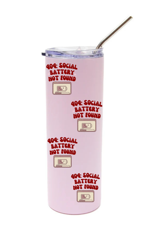 '404: Social Battery Not Found' Tumbler